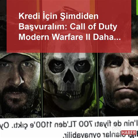 K­r­e­d­i­ ­İ­ç­i­n­ ­Ş­i­m­d­i­d­e­n­ ­B­a­ş­v­u­r­a­l­ı­m­:­ ­C­a­l­l­ ­o­f­ ­D­u­t­y­ ­M­o­d­e­r­n­ ­W­a­r­f­a­r­e­ ­I­I­ ­D­a­h­a­ ­Ç­ı­k­m­a­d­a­n­ ­F­i­y­a­t­ı­ ­B­i­n­ ­L­i­r­a­y­ı­ ­A­ş­t­ı­